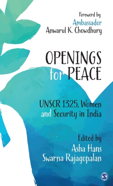 Openings for Peace : UNSCR 1325, Women and Security in India, Hardback Book