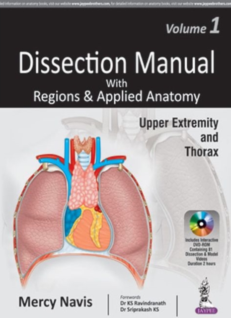 Dissection Manual with Regions & Applied Anatomy : Volume 1: Upper Extremity and Thorax, Paperback / softback Book