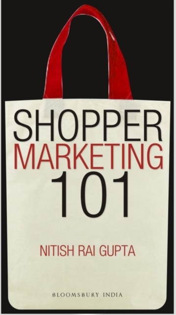 Shopper Marketing 101 : Making Brand Shopper Ready, Paperback / softback Book