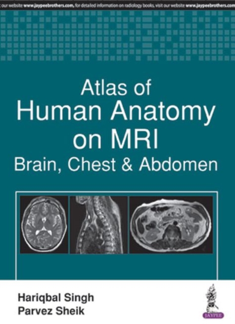 Atlas of Human Anatomy on MRI : Brain, Chest & Abdomen, Paperback / softback Book
