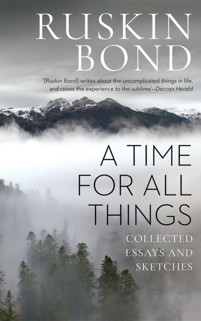 A Time for all Things : Collected Essays and Sketches, EPUB eBook