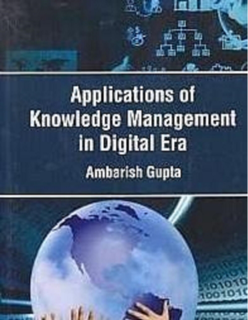 Applications Of Knowledge Management In Digital Era, EPUB eBook