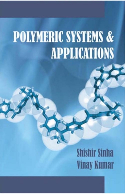 Polymeric Systems And Applications, EPUB eBook