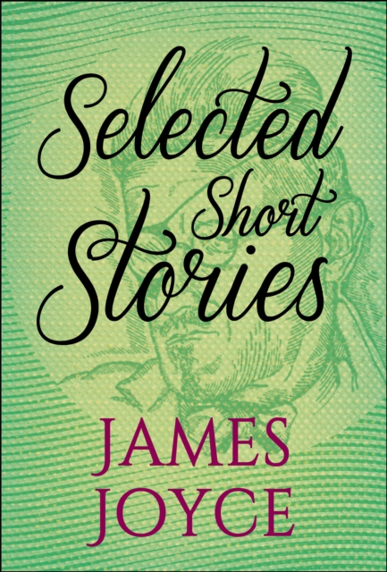 Selected Short Stories of James Joyce, EPUB eBook