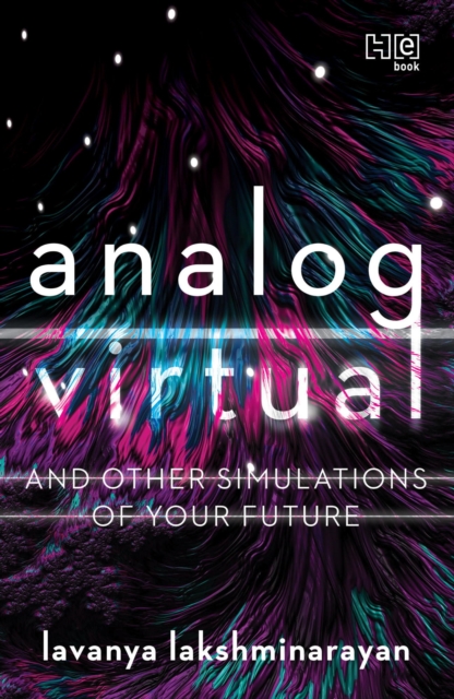 Analog/Virtual : And Other Simulations of Your Future, EPUB eBook