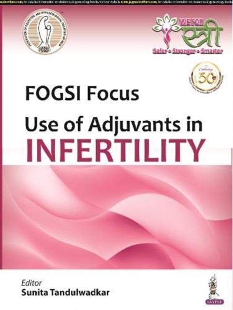 FOGSI Focus: Use of Adjuvants in Infertility, Paperback / softback Book