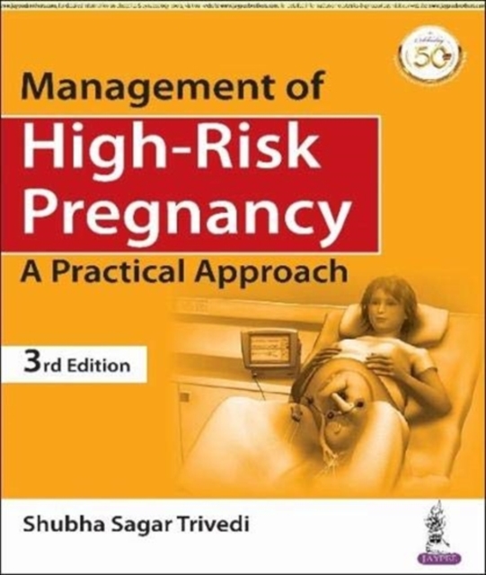 Management of High-Risk Pregnancy : A Practical Approach, Paperback / softback Book