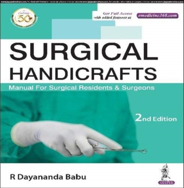 Surgical Handicrafts : Manual for Surgical Residents & Surgeons, Hardback Book