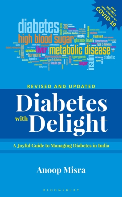 Diabetes with Delight, (Revised Edition) : A Joyful Guide to Managing Diabetes In India, EPUB eBook