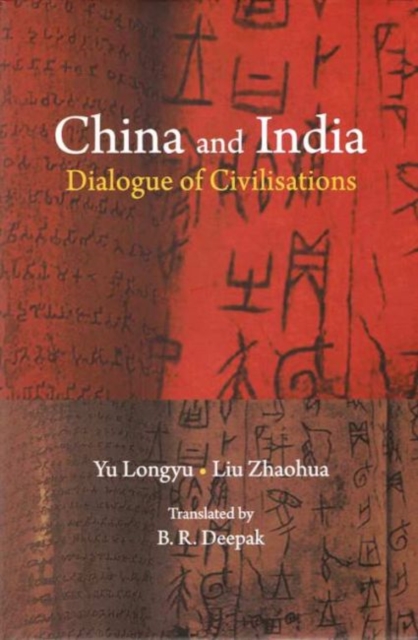 China and India : Dialogue of Civilisations, Hardback Book