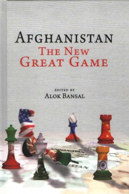Afghanistan : The New Great Game, Hardback Book