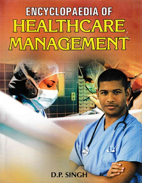 Encyclopaedia Of Healthcare Management, PDF eBook
