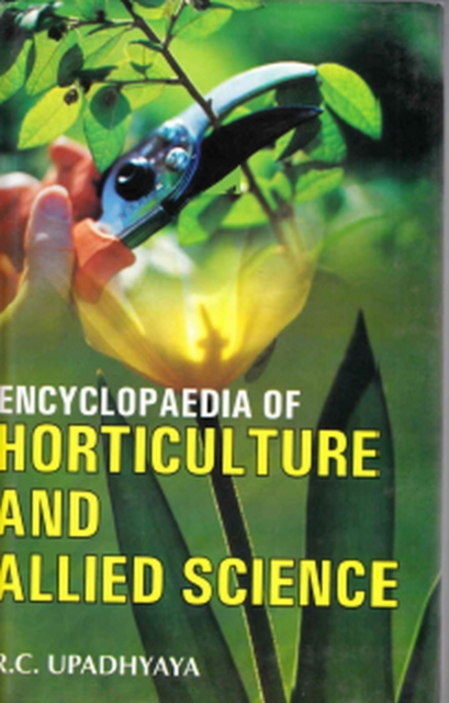 Encyclopaedia of Horticulture and Allied Sciences (Principles and Practices in Spice Crops Cultivation), EPUB eBook