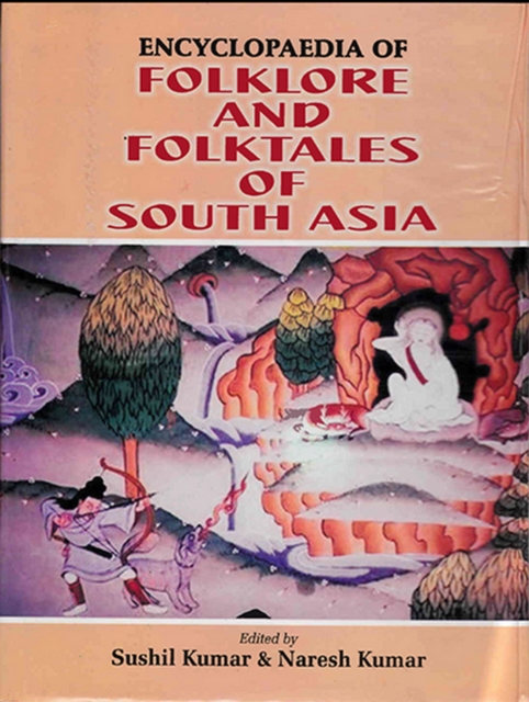Encyclopaedia Of Folklore And Folktales Of South Asia, EPUB eBook
