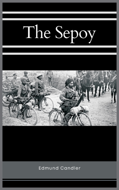 The Sepoy, Hardback Book