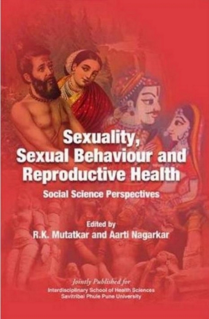 Sexuality, Sexual Behaviour and Reproductive Health : Social Science Perspectives, EPUB eBook