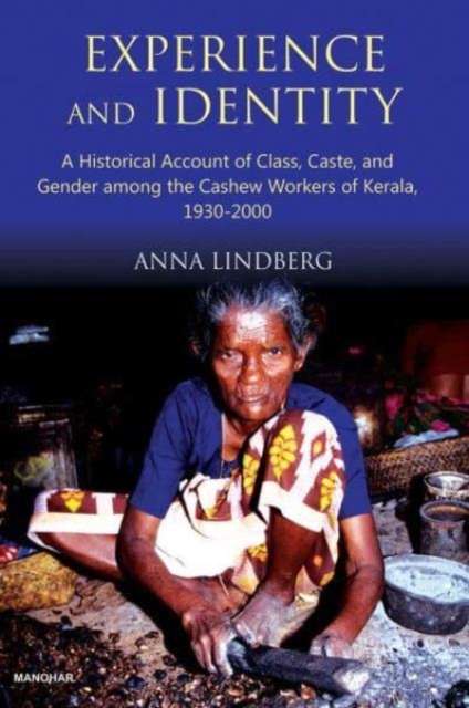 Experience and Identity : A Historical Account of Class, Caste, and Gender, Hardback Book