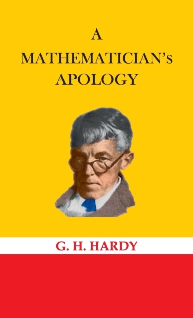 A Mathematician's Apology, Hardback Book