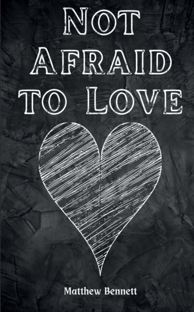 Not Afraid to Love, Paperback / softback Book