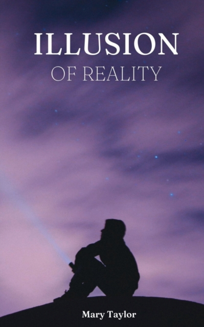 Illusion of Reality, Paperback / softback Book