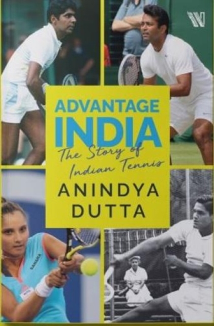 Advantage India : The Story of Indian Tennis, Paperback / softback Book