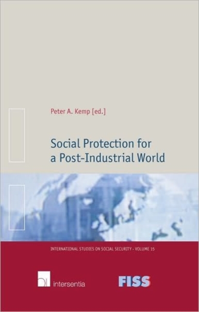 Social Protection for a Post-Industrial World, Hardback Book