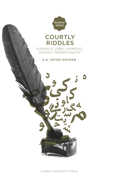 Courtly Riddles : Enigmatic Embellishments in Early Persian Poetry, PDF eBook