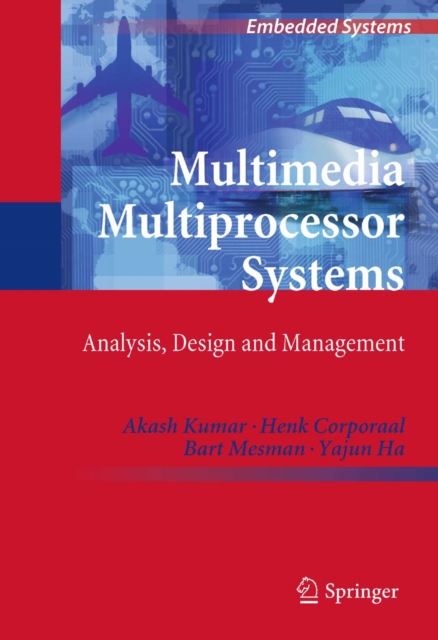 Multimedia Multiprocessor Systems : Analysis, Design and Management, PDF eBook