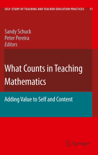 What Counts in Teaching Mathematics : Adding Value to Self and Content, PDF eBook