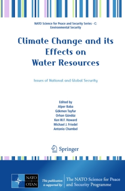 Climate Change and its Effects on Water Resources : Issues of National and Global Security, PDF eBook