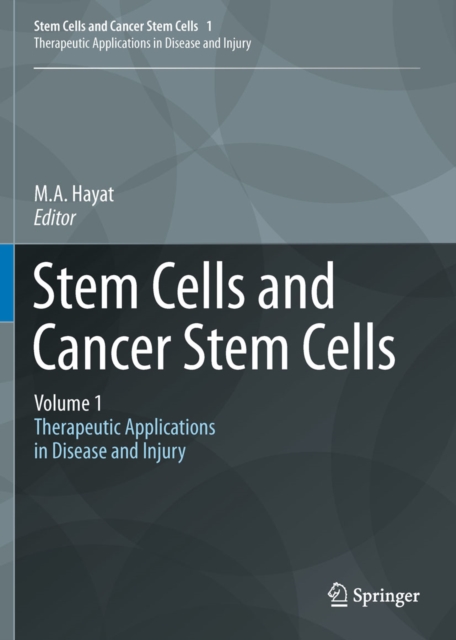 Stem Cells and Cancer Stem Cells, Volume 1 : Stem Cells and Cancer Stem Cells, Therapeutic Applications in Disease and Injury: Volume 1, PDF eBook