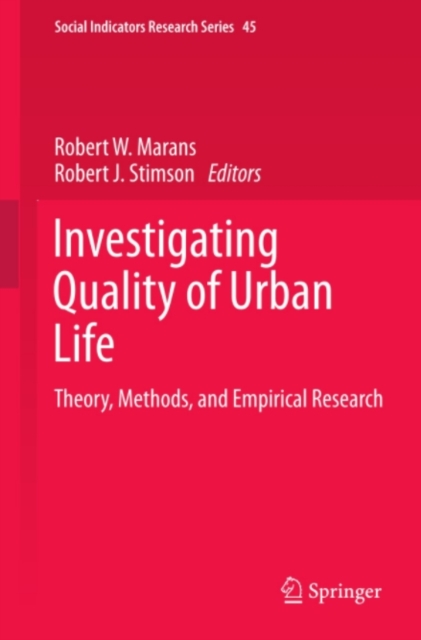 Investigating Quality of Urban Life : Theory, Methods, and Empirical Research, PDF eBook