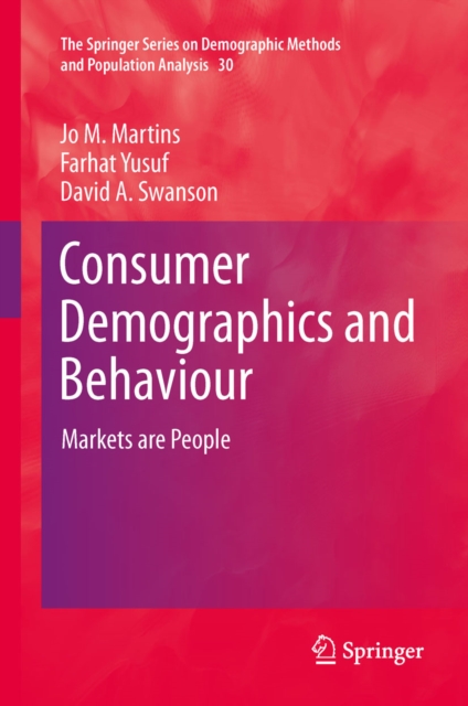 Consumer Demographics and Behaviour : Markets are People, PDF eBook