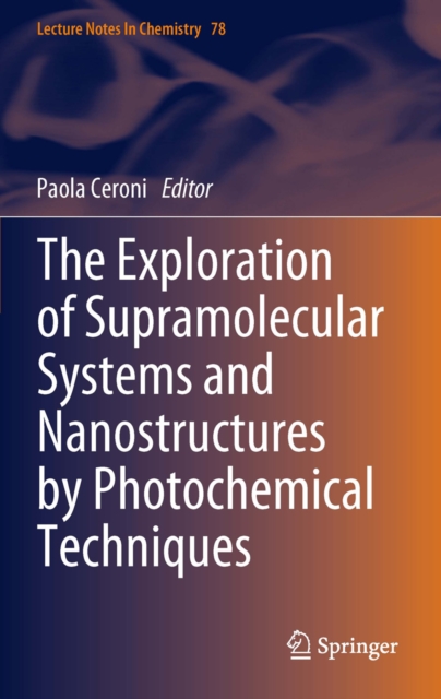 The Exploration of  Supramolecular Systems and Nanostructures by Photochemical Techniques, PDF eBook