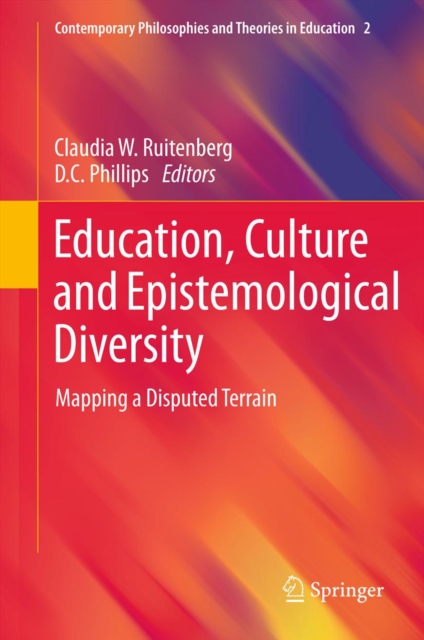 Education, Culture and Epistemological Diversity : Mapping a Disputed Terrain, PDF eBook