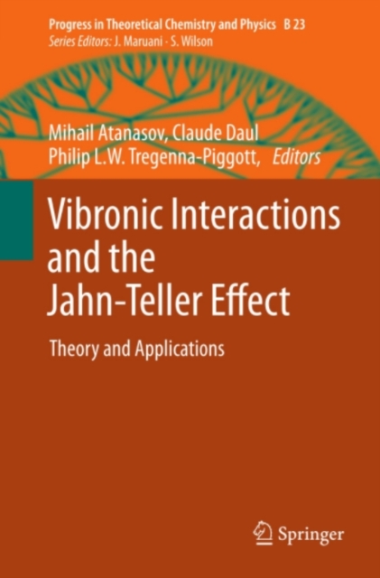 Vibronic Interactions and the Jahn-Teller Effect : Theory and Applications, PDF eBook