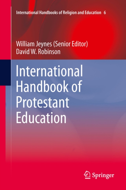 International Handbook of Protestant Education, PDF eBook