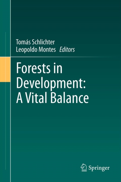 Forests in Development: A Vital Balance, PDF eBook