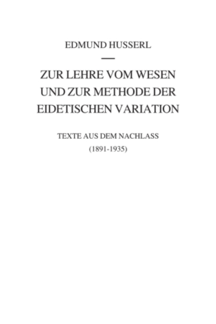 Zur Lehre vom Wesen und zur Methode der eidetischen Variation : Texte aus dem Nachlass (1891-1935), PDF eBook