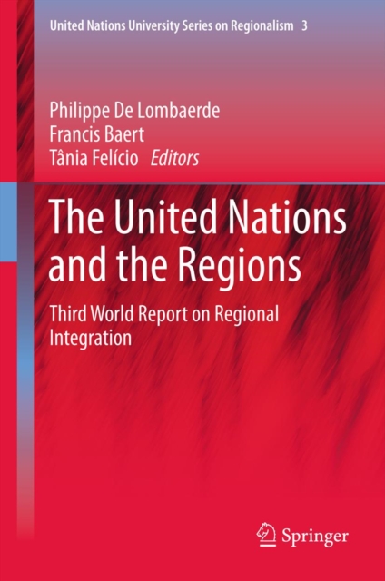 The United Nations and the Regions : Third World Report on Regional Integration, PDF eBook