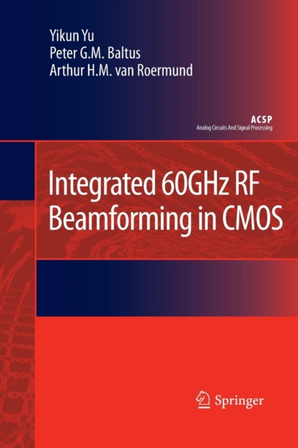 Integrated 60GHz RF Beamforming in CMOS, Paperback Book