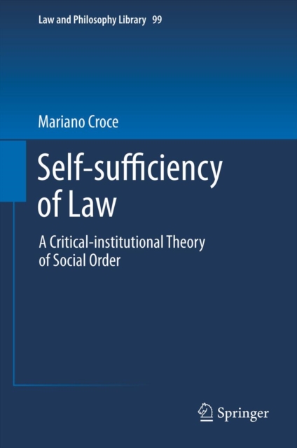 Self-sufficiency of Law : A Critical-institutional Theory of Social Order, PDF eBook