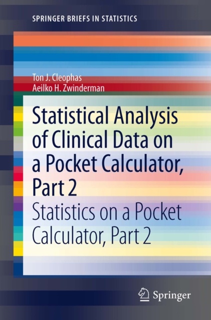 Statistical Analysis of Clinical Data on a Pocket Calculator, Part 2 : Statistics on a Pocket Calculator, Part 2, PDF eBook