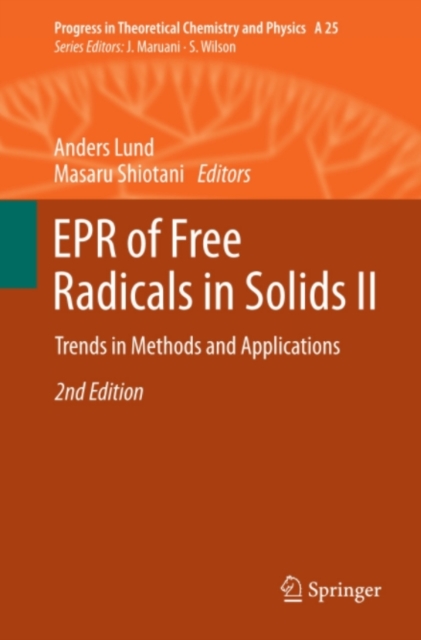 EPR of Free Radicals in Solids II : Trends in Methods and Applications, PDF eBook