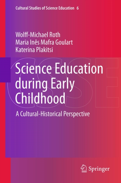 Science Education during Early Childhood : A Cultural-Historical Perspective, PDF eBook