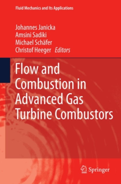 Flow and Combustion in Advanced Gas Turbine Combustors, PDF eBook