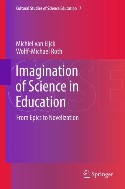 Imagination of Science in Education : From Epics to Novelization, PDF eBook