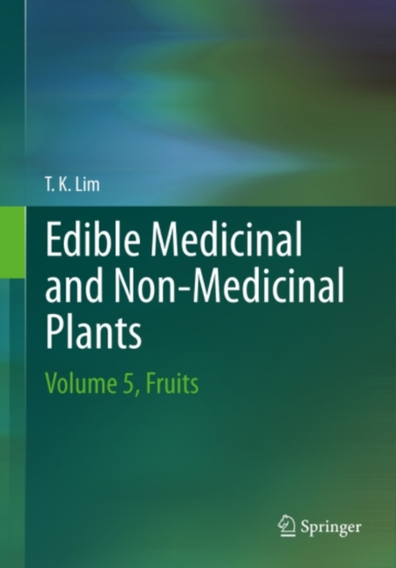 Edible Medicinal And Non-Medicinal Plants : Volume 5, Fruits, PDF eBook