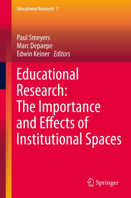 Educational Research: The Importance and Effects of Institutional Spaces, PDF eBook