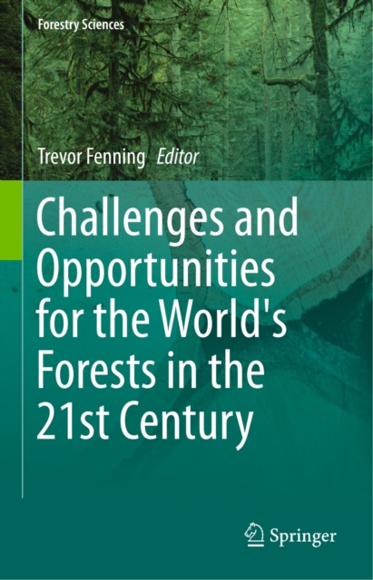 Challenges and Opportunities for the World's Forests in the 21st Century, PDF eBook